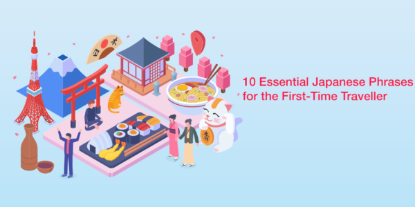 Japanese phrases essentials for the first time traveller