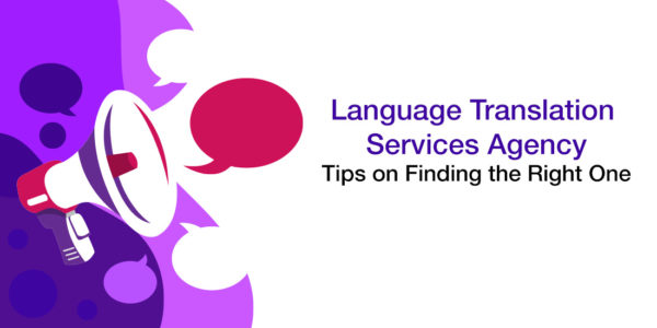 Banner image of Tips on Finding the Right Translation Services Agency