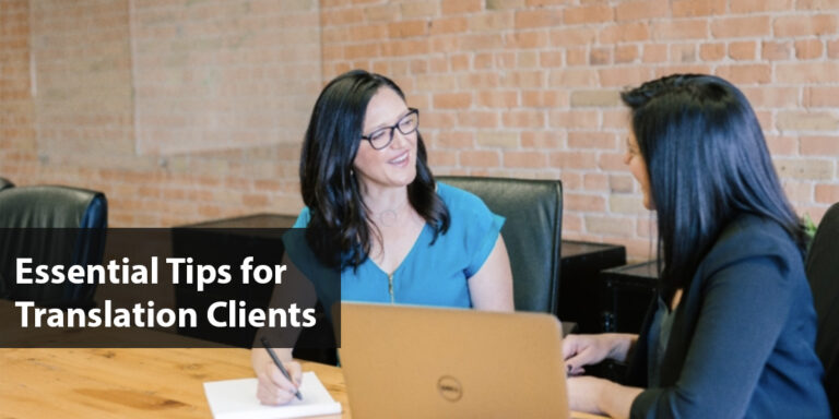 Essential Tips for Translation Clients